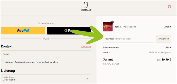 Deinen Duschbrocken Gutscheincode kannst du im Warenkorb anwenden Den Duschbrocken Rabatt im Warenkorb anwenden