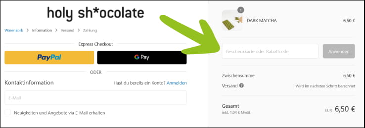 Den holy shocolate Gutschein aktivierst du im Bestellprozess Aktiviere den holy shocolate Rabattcode an der Kasse