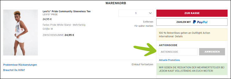 Gib deinen Code hier ein Deinen Levis Gutschein kannst du im Warenkorb einlösen