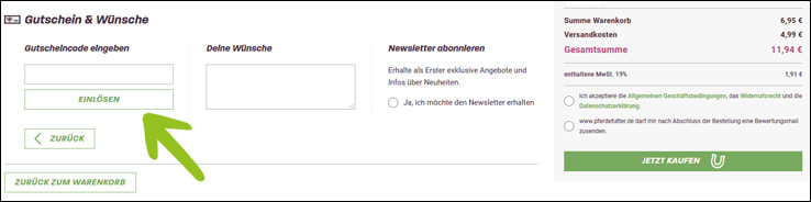 Deinen Pferdefutter.de Rabattcode kannst du im Bestellvorgang verwenden Aktiviere den Pferdefutter.de Gutschein im letzten Bestellschritt